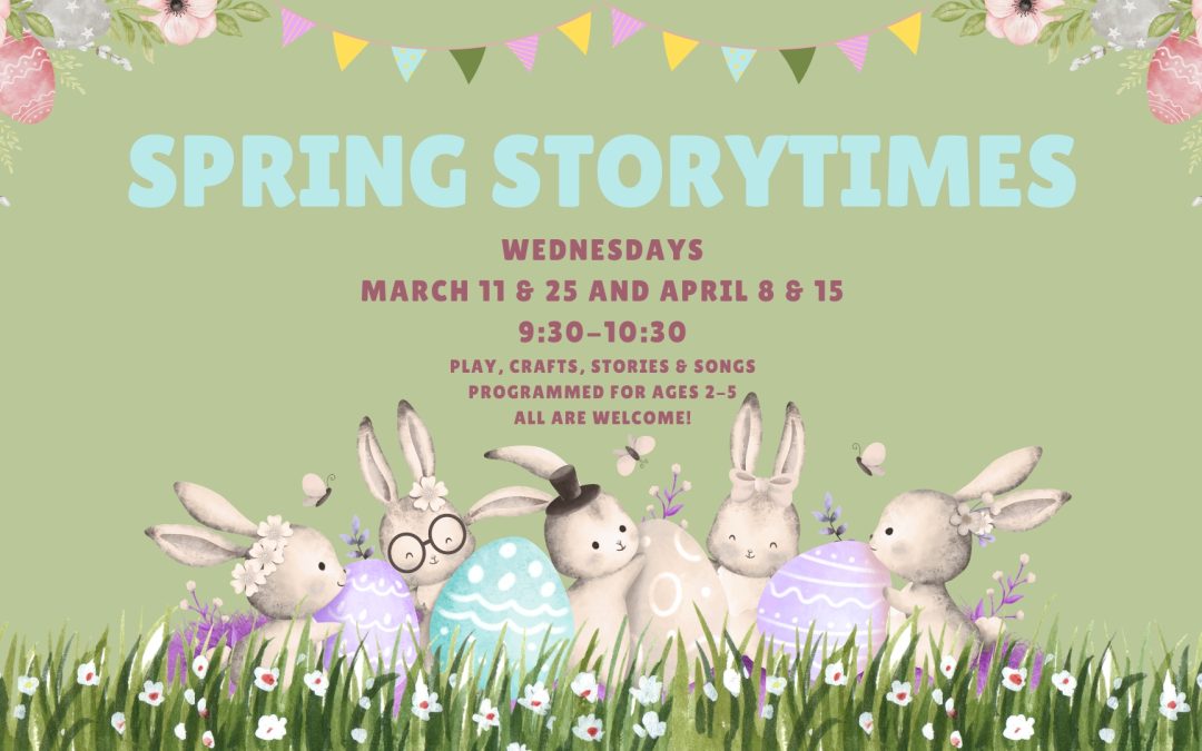Spring Storytimes